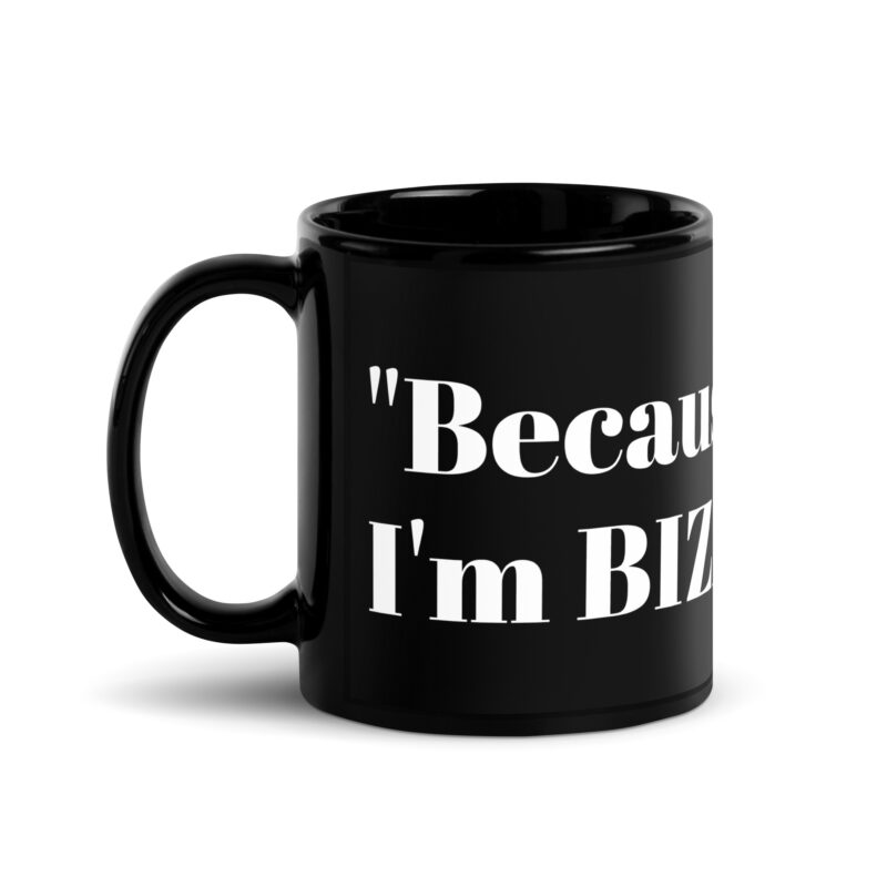 Because I'm Bizarre Mug - Image 2