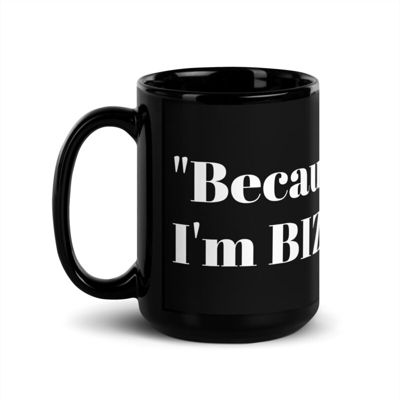 Because I'm Bizarre Mug - Image 4
